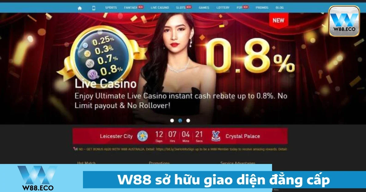 W88 | Link Vào Nhà Cái W88 Chính Thức Mới Nhất 28 Giao diện W88 được thiết kế một cách chỉn chu, khoa học